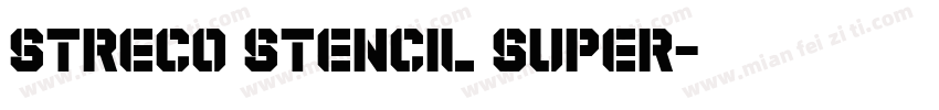 Streco Stencil Super字体转换